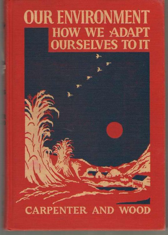 Our Environment How We Adapt Ourselves to It