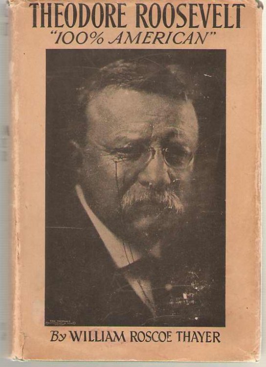 Theodore Roosevelt An Intimate Biography