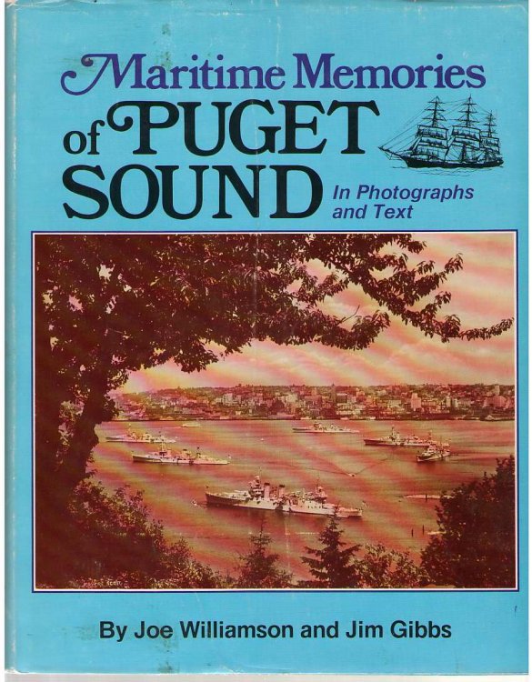 Maritime Memories of Puget Sound In Photographs and Text