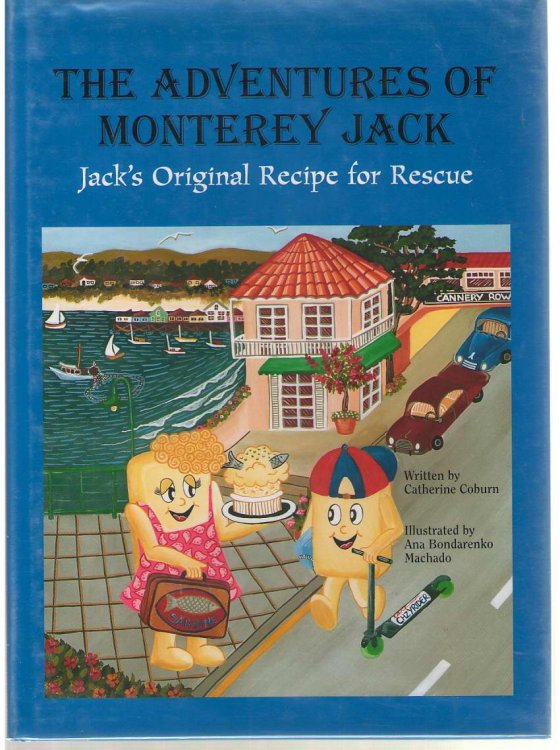 The Adventures of Monterey Jack Jack's Original Recipe for Rescue