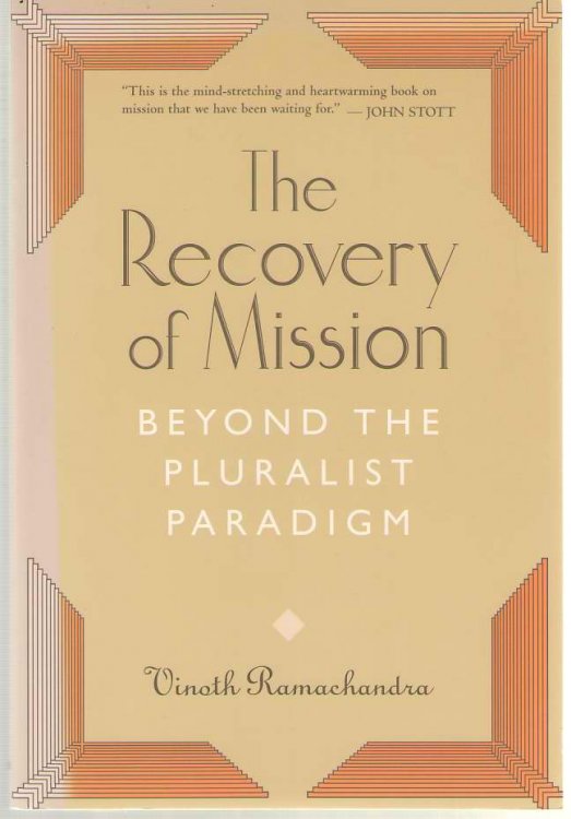 The Recovery of Mission Beyond the Pluralist Paradigm