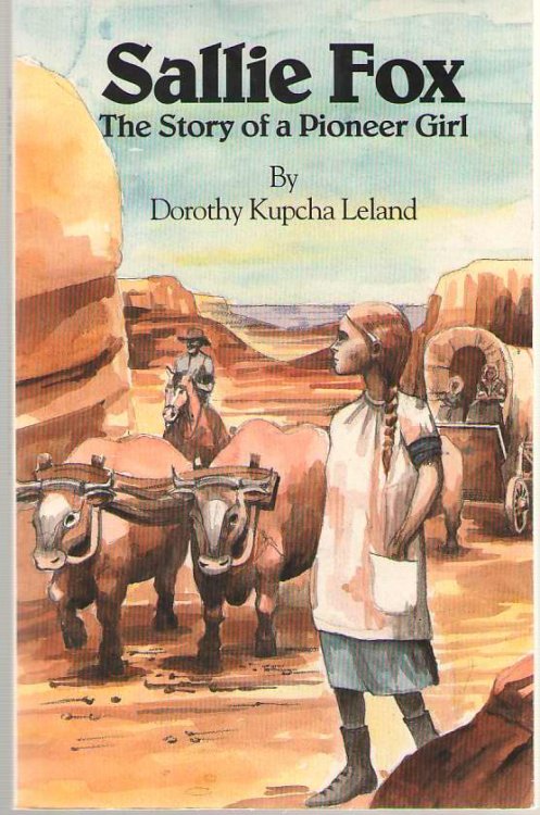 Sallie Fox The Story of a Pioneer Girl