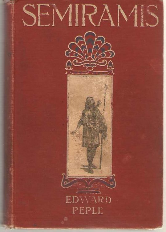 Semiramis A Tale of Battle and of Love