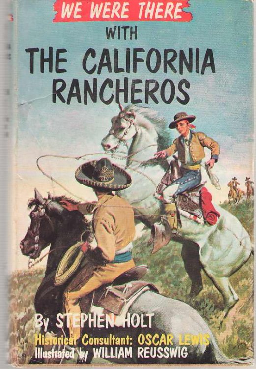 We Were There With The California Rancheros