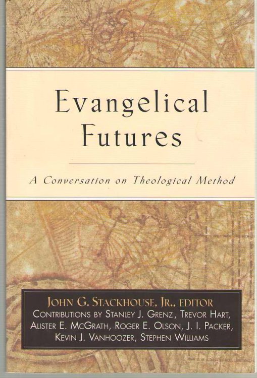 Evangelical Futures A Conversation on Theological Method