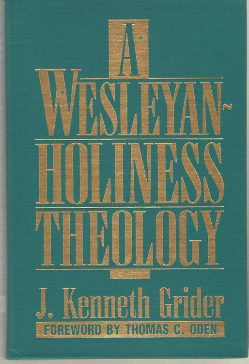 A Wesleyan-Holiness Theology