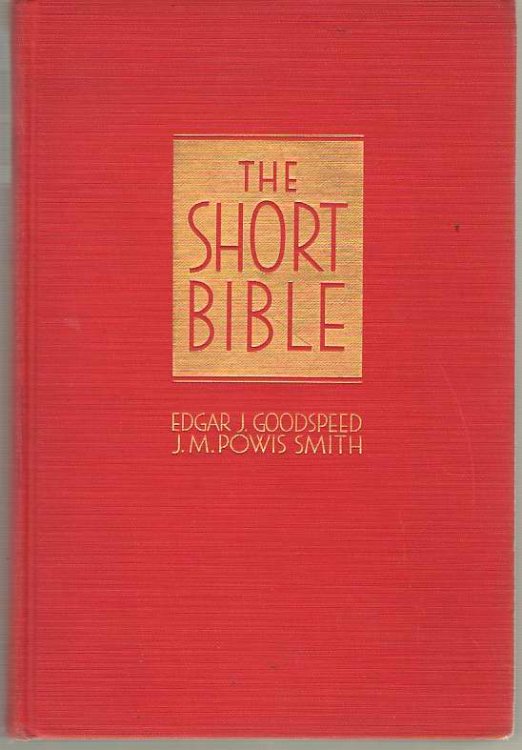 The Short Bible An American Translation