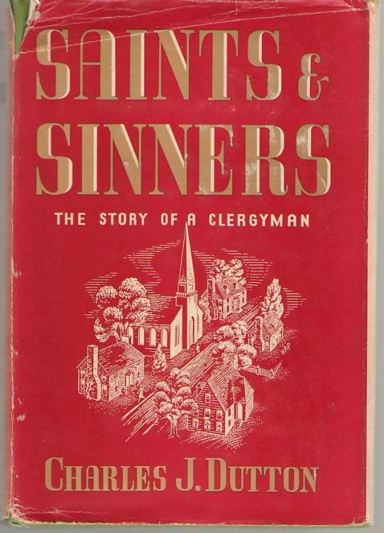 Saints And Sinners The Story of a Clergyman