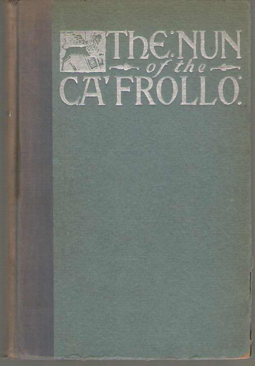 The Nun of the Ca' Frollo The Life & Letters of Henrietta Gardner MacY