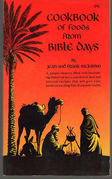 Cookbook of Foods from Bible Days