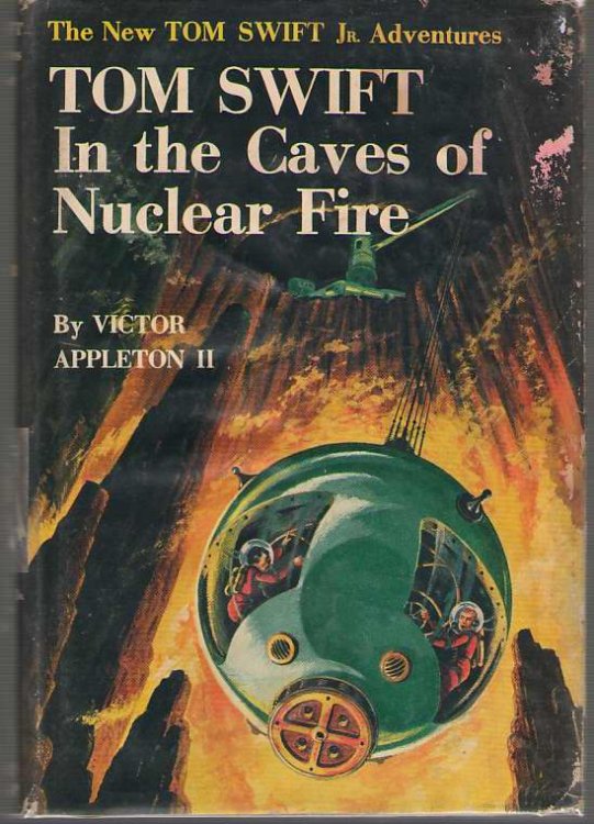 Tom Swift In The Caves Of Nuclear Fire