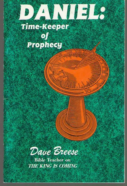 Daniel Time Keeper of Prophecy