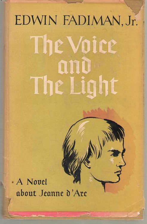 The Voice and the Light A Novel about Jeanne D'Arc