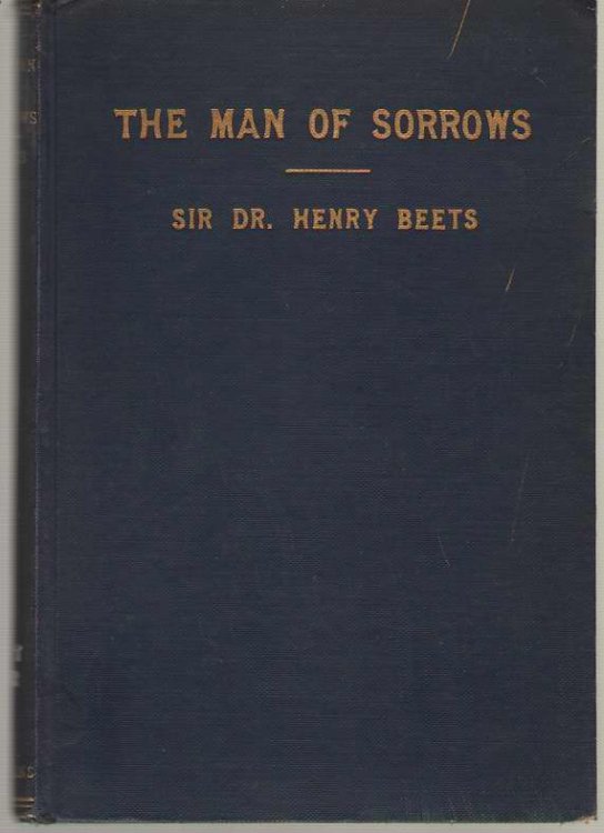 The Man Of Sorrows A Series of Lenten Sermons