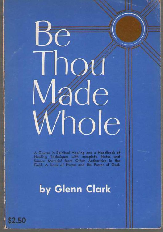 Be Thou Made Whole
