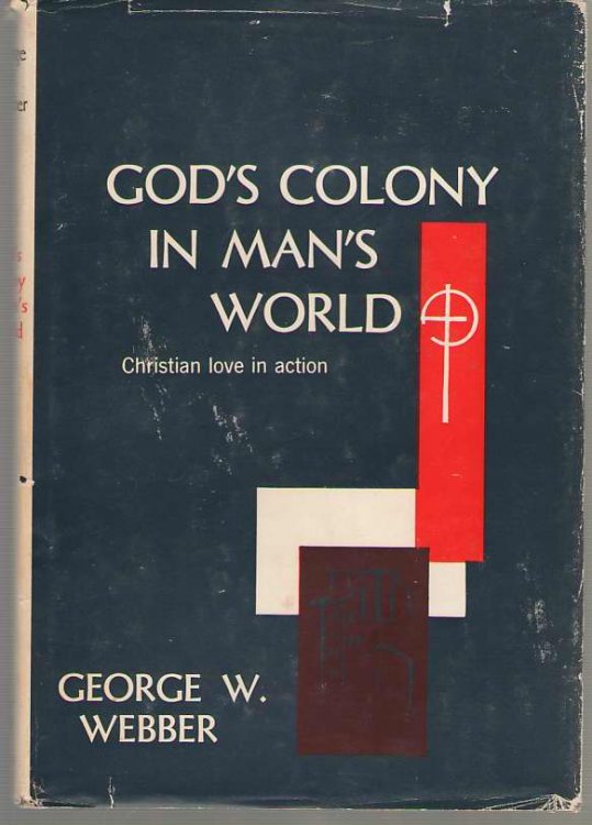 God's Colony in Man's World Christian Love in Action