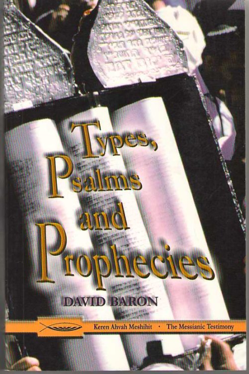Types, Psalms and Prophecies