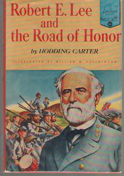 Robert E. Lee And The Road Of Honor