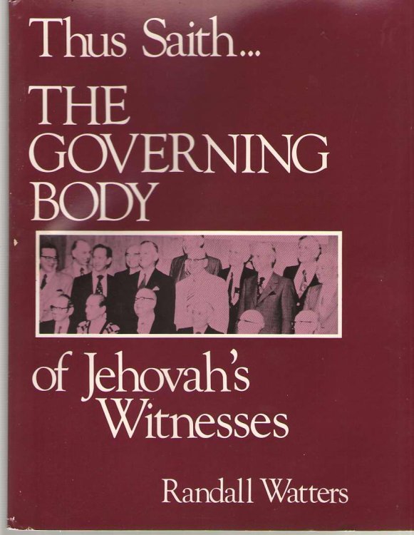 Thus Saith-- the Governing Body of Jehovah's Witnesses