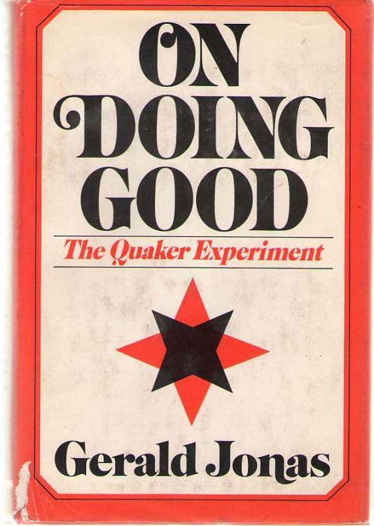 On Doing Good The Quaker Experiment