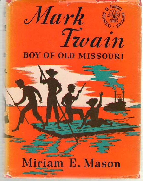Mark Twain Boy of Old Missouri