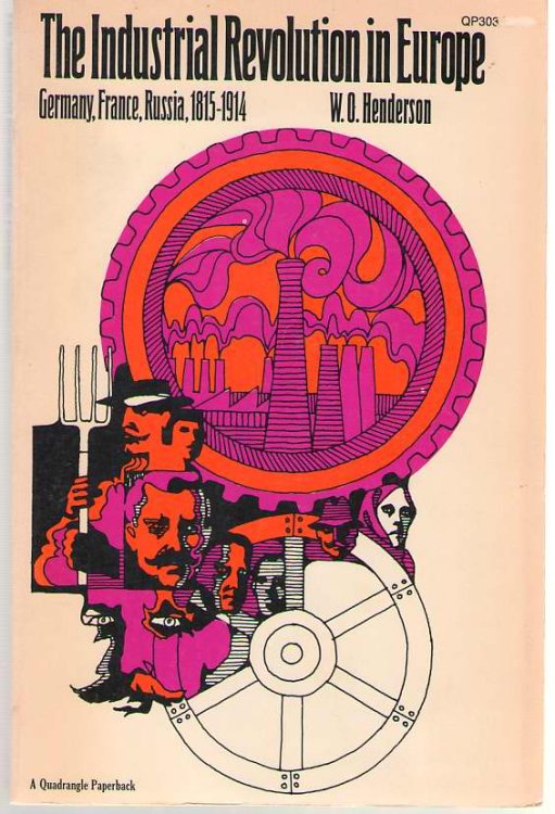 The Industrial Revolution in Europe, Germany, France, Russia, 1815-1914