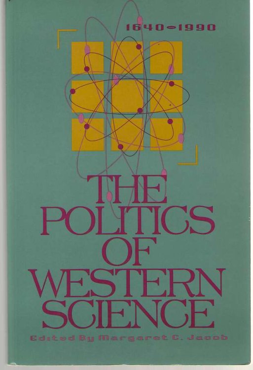 The Politics of Western Science, 1640-1990