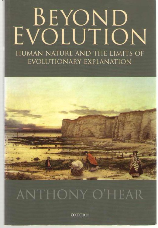 Beyond Evolution Human Nature and the Limits of Evolutionary Explanation