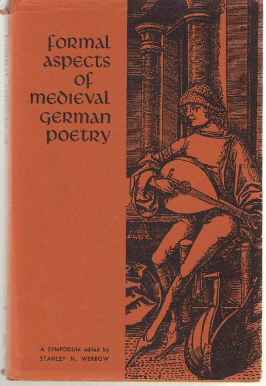 Formal Aspects of Medieval German Poetry A Symposium