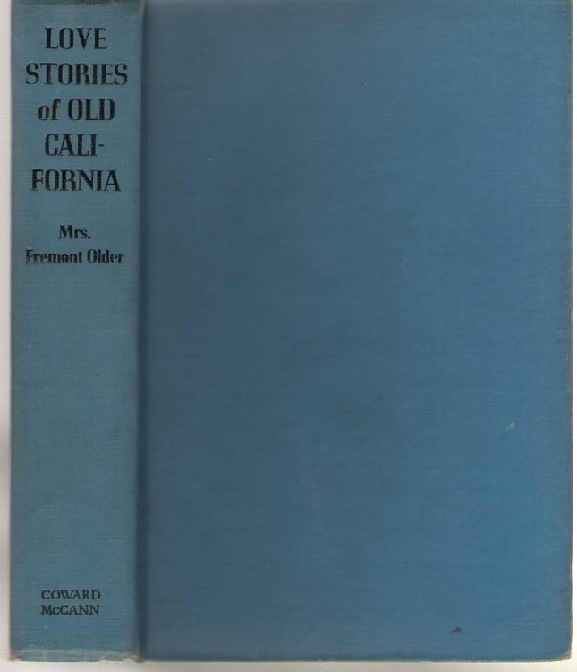Love Stories of Old California