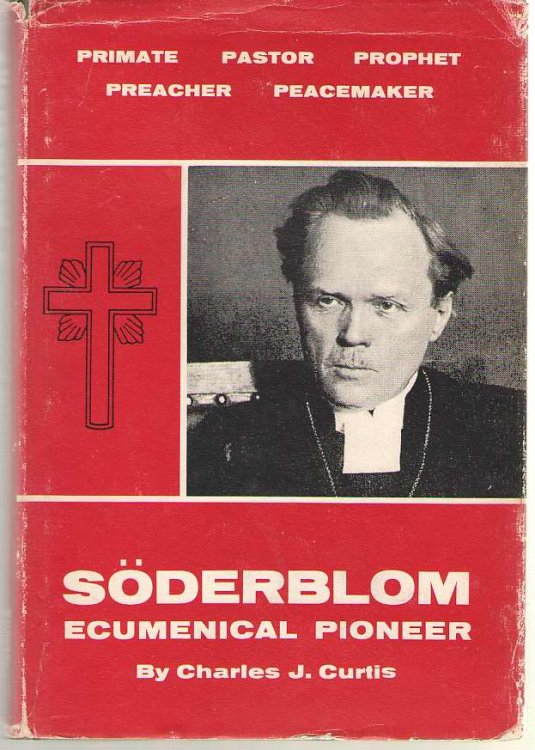 Soderblom Ecumenical Pioneer.