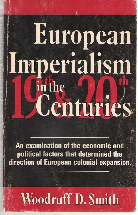 European Imperialism In The Nineteenth And Twentieth Centuries