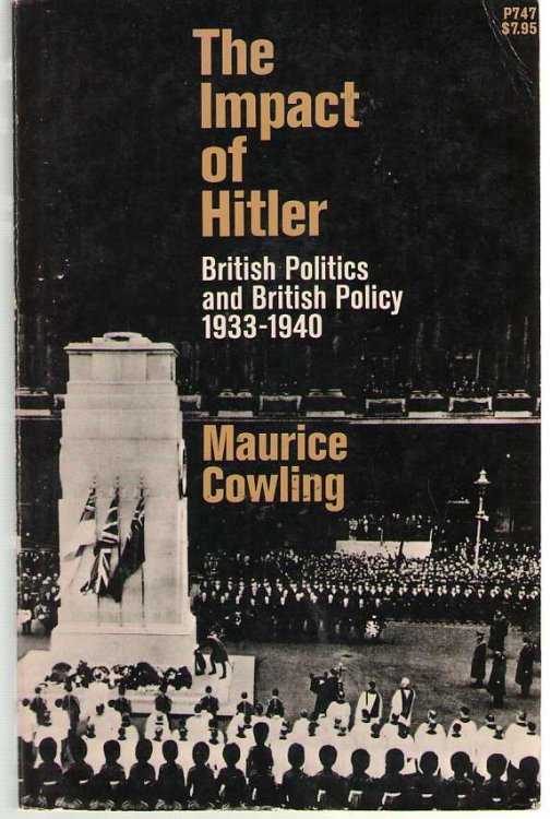 The Impact of Hitler British Politics and British Policy, 1933-1940