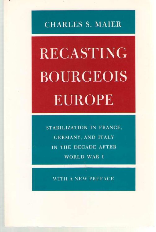 Recasting Bourgeois Europe