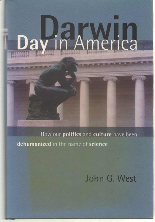 Darwin Day in America How Our Politics and Culture Have Been Dehumanized in the Name of Science
