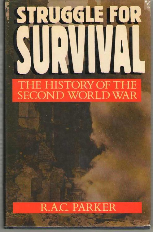 Struggle for Survival The History of the Second World War