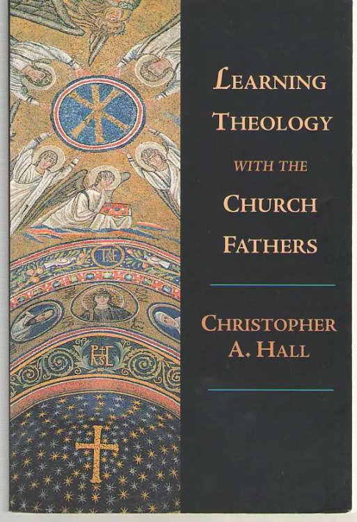Learning Theology with the Church Fathers