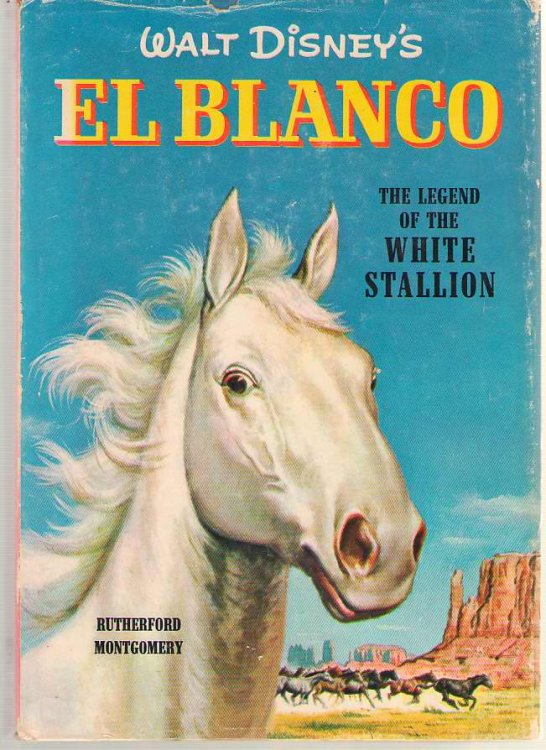 Walt Disney's El Blanco The Legend of the White Stallion