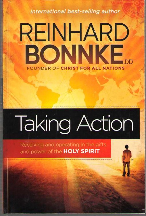 Taking Action Receiving and Operating in the Gifts and Power of the Holy Spirit
