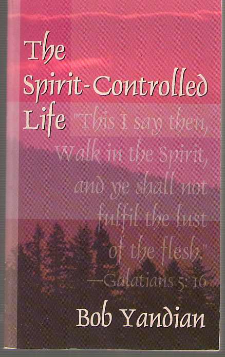 The Spirit-Controlled Life