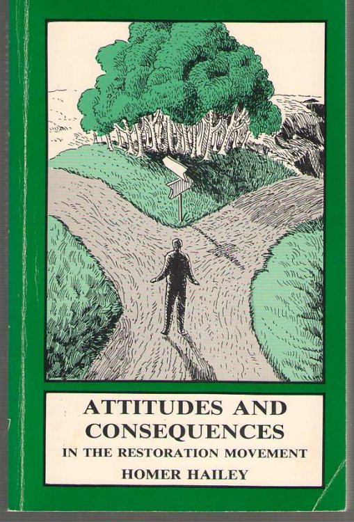 Attitudes and Consequences in the Restoration Movement
