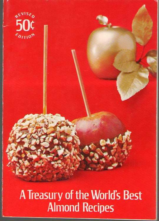 A Treasury of the World's Best Almond Recipes
