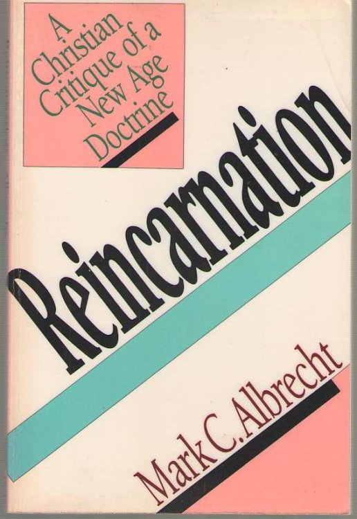 Reincarnation, a Christian Appraisal