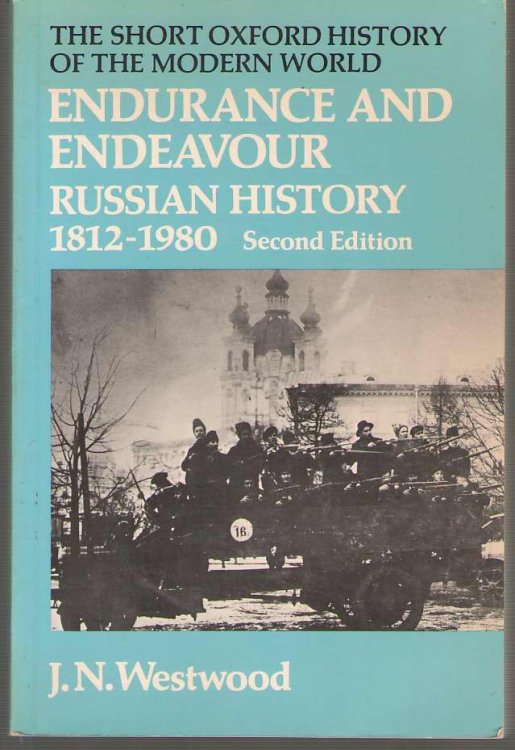 Endurance and Endeavour. Russian History 1812-1980.