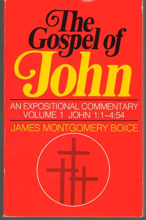 The Gospel Of John: An Expositional Commentary Volume 1 John 1: 1 - 4: 54