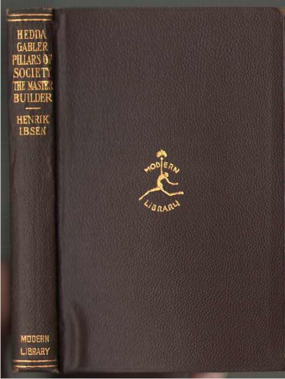 The Master Builder, Pillars Of Society, Hedda Gabler