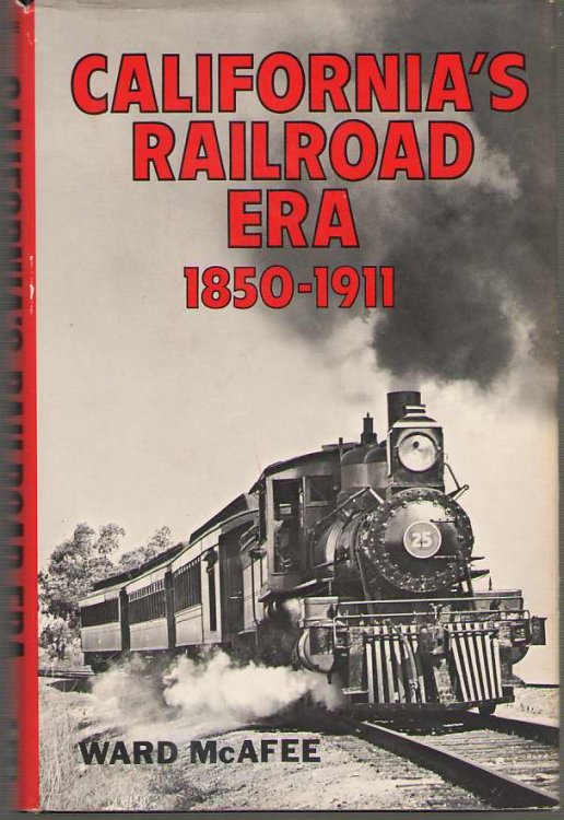 California's Railroad Era, 1850-1911