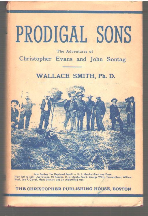 Prodigal Sons The Adventures of Christopher Evans and John Sontag