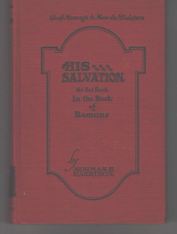 His Salvation, As Set Forth in the Book of Romans
