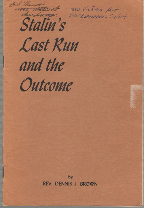 Stalin's Last Run And The Outcome